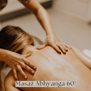 Masaż Abhyanga 60 minut